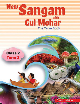New Sangam with Gulmohar Class II Term 2(English, Paperback, Sushmita Malik, Abha Sahgal, Sumitra Siromani, ML Tickoo)