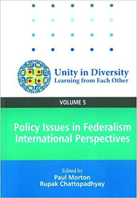 Unity in Diversity: Learning from Each Other (Set of 5 Volume)(English, Paperback, John Kincaid, Ronald Watts, Rupak Chattopadhyay, Paul Morton)