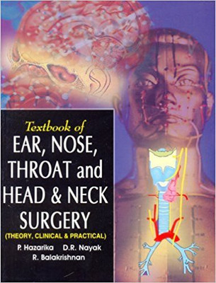 Textbook of Ear, Nose, Throat and Head & Neck Surgery(English, Paperback, Balakrishnan Hazarika Nayak)