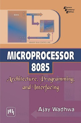 Microprocessor 8085: Architecture, Programming, and Interfacing(English, Paperback, Wadhwa Ajay)