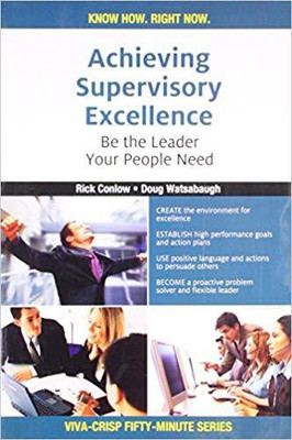 Achieving Supervisory Excellence:be the Leader Your People Need(English, Paperback, Watsabaugh Doug)