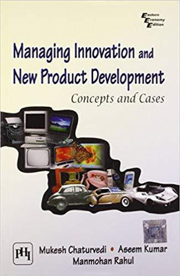 Managing Innovations and New Product Development(English, Paperback, Chaturvedi Mukesh)