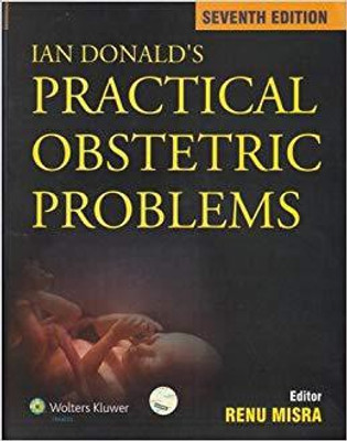 IAN DONALD'S PRACTICAL OBSTETRIC PROBLEMS 7/E 7 Edition(English, Paperback, Renu Misra)