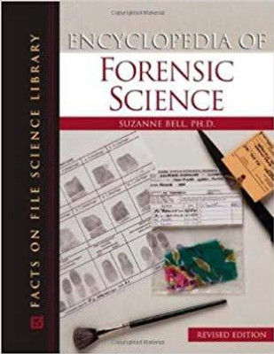 Encyclopedia of Forensic Science 1st Edition(English, Hardcover, Suzanne Bell)