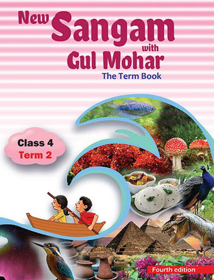 New Sangam with Gulmohar Class IV Term 2(English, Paperback, Sushmita Malik, Abha Sahgal, Sumitra Siromani, ML Tickoo)