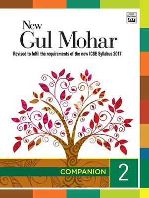 New Gul Mohar Companion (Revised to fulfil the requirements of the new ICSE Syllabus 2017) Class II(English, Paperback, M L Tickoo, M P Bhaskaran, Shanta Rameshwar Rao (Ed.s))