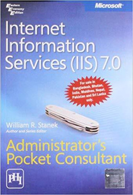 Internet Information Services (Iis) 7.0 Administrators Pocket Consultant(English, Paperback, Stanek)