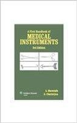 A FIRST HANDBOOK OF MEDICAL INSTRUMENTS, 3/E 3 Edition(English, Paperback, Bhowmik)