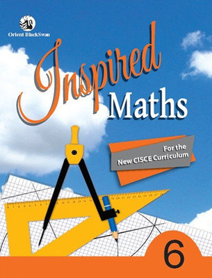Inspired Maths for ICSE Schools Class VI(English, Paperback, Saroja Sundararajan)