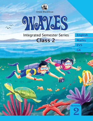 Waves (Integrated Semester Series) Class II Semester 2(English, Paperback, DV Krishna Shastri, Chitra Shastri, Ashok Kumar, Aakanksha Tangri, Sushma Rawat, Aaditya Tangri)