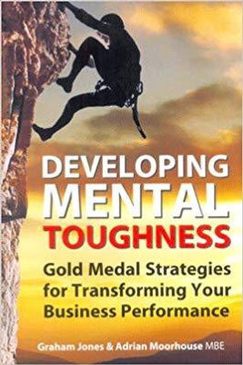 Developing Mental Toughness(English, Paperback, Jones Graham)