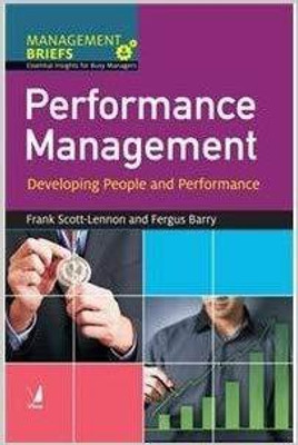Management Briefs: Performance Management(English, Paperback, Frank Scott-Lennon Fergus Barry)