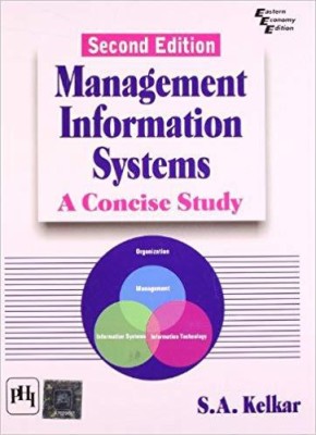 Management Information Systems: A Concise Study 2nd  Edition(English, Paperback, S. A. Kelkar)