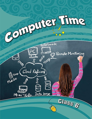 Computer Time Class VI(English, Paperback, Eversmile Learning)
