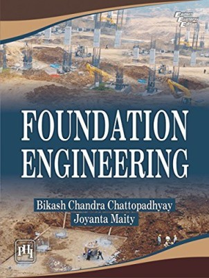 Foundation Engineering(English, Paperback, Chattopadhyay Bikash Chandra)