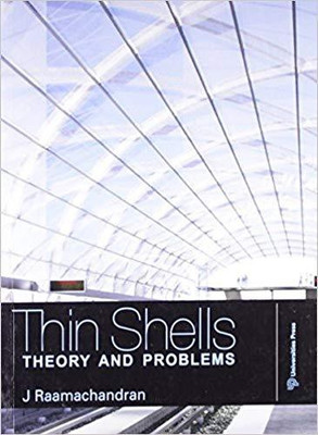 THIN SHELLS: THEORY & PROBLEMS(English, Paperback, RAMACHANDRAN J)