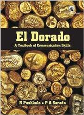 ELDORADO: A TEXTBOOK ON COMMUNICATION SKILLS(English, Paperback, PUSHKALA R)