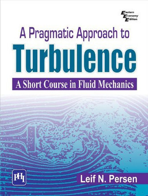 A Pragmatic Approach To Turbulence(English, Paperback, Persen Leif N.)