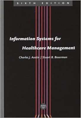 Information Systems for Healthcare Management(English, Hardcover, Austin C J)