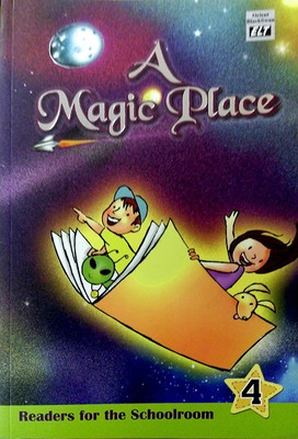 A Magic Place Readers for the Schoolroom Class IV(English, Paperback, Suchhanda Sarkar)