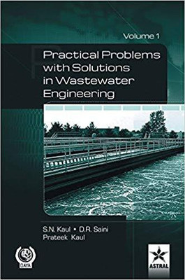 Practical Problem with Solution in Waste Water Engineering 5 Vols.(English, Hardcover, Er. Prateek Kaul, Dr. S. N. Kaul, Dr. D. R. Saini)