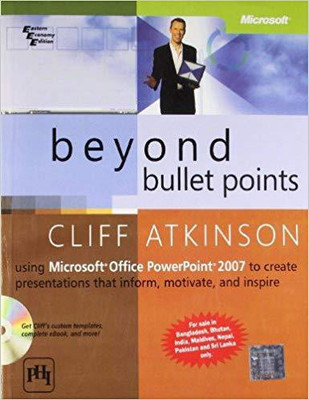 Beyond Bullet Points Using Microsoft Office Powerpoint 2007 to Create Presentations That Inform, Motivate, and Inspire(English, Paperback, Atkinson)