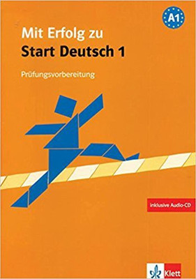 Mit Erfolg zu Start Deutsch 1 Prufungsvorbereitung Testbook, Ubungsbuch with CD(German) PB(German, Paperback, Verena Klotz, Paul Krieger, Hans jurgen Hantschel)