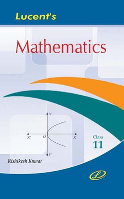 Mathematics for Class-11 (CBSE) 4/e PB(English, Paperback, Rishikesh Kumar)