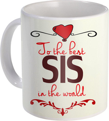 

SKY TRENDS Raksha Bandhan Gift For Sister Amazing Present For Sis ST-52 Ceramic Mug(330 ml), Multicolor