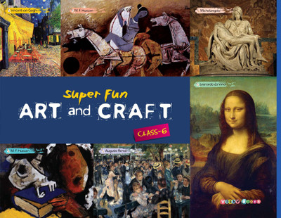 Super Fun Art and Craft (Class-6) (Super Fun Art & Craft Series)(English, Paperback, Asha Gulati)