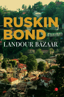 Landour Bazaar(English, Paperback, Bond Ruskin)