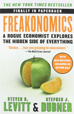 Freakonomics  - A Rogue Economist Explores the Hidden Side of Everything(English, Paperback, Levitt Steven D.)