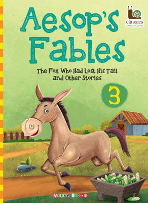 Aesop's Fables-3 [The Fox Who Had Lost His Tail and Other Stories] (Classics Moral Stories)(English, Paperback, Vishv Books)