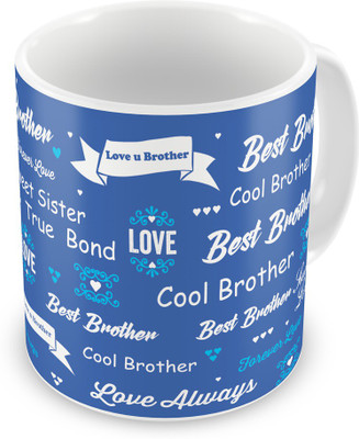 

Indigifts Gift for Raksha Bandhan Rakhi Gifts for Brother on Bhaidooj Birthday Anniversary (IDSRAF16188) Ceramic Mug(330 ml), Multicolor;white