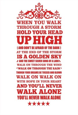 Akhuratha Wall Poster You Will Never Walk Alone Liverpool Typography Paper Print 12 Inch X 18 Inch Rolled Buy At The Price Of 7 19 In Flipkart Com Imall Com