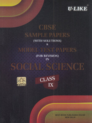 Cbse U-Like Sample Paper (with Solutions) & Model Test Papers (for Revision) in Social Science for Class 9 for 2019 Examination(English, Paperback, unknown)