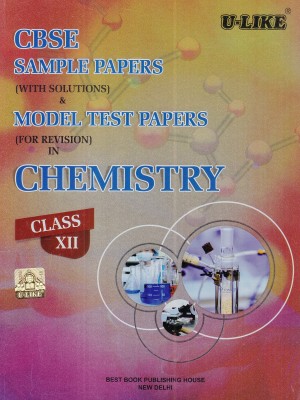 CBSE U-Like Chemistry Class 12 Sample Paper (With Solutions) & Model Test Papers (For Revision) for 2019 Examination(English, Paperback, U Like)