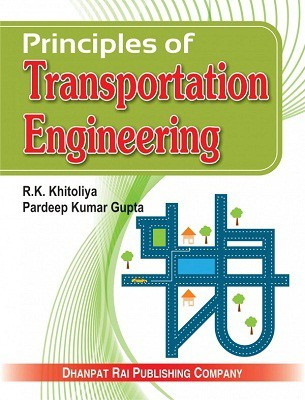 Principles of Transportation Engineering(English, Paperback, R.K.Khitoliya)