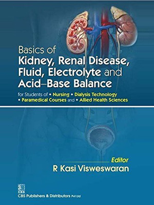 Basics of Kidney Renal Disease, Fluid, Electrolyte and Acid Base Balance(English, Paperback, Visweswaran R.K.)