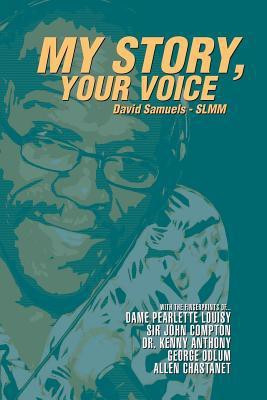 My Story, Your Voice(English, Paperback, Samuels David)
