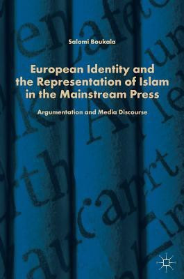 European Identity and the Representation of Islam in the Mainstream Press(English, Hardcover, Boukala Salomi)