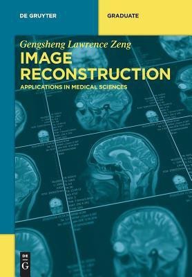 Image Reconstruction(English, Paperback, Zeng Gengsheng Lawrence)