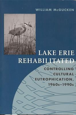 Lake Erie Rehabilitated(English, Paperback, McGucken William)