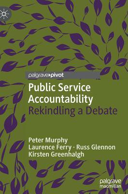 Public Service Accountability(English, Hardcover, Murphy Peter)