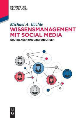 Wissensmanagement mit Social Media(German, Paperback, Baechle Michael)