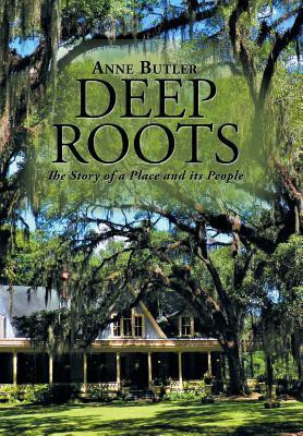 Deep Roots(English, Hardcover, Butler Anne)