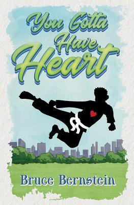You Gotta Have Heart(English, Paperback, Bernstein Bruce)