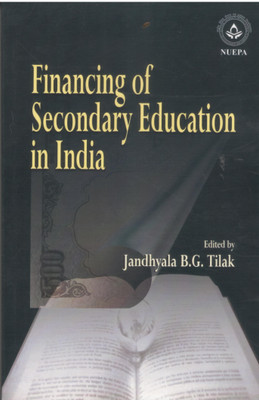 Financing of Secondary Education in India 01 Edition(English, Hardcover, Tilak Jandhyala B. G.)