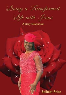 Living a Transformed Life with Jesus(English, Paperback, Price Selketa)