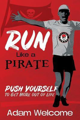 Run Like a PIRATE(English, Paperback, Welcome Adam)